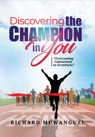 Discovering The Champion In You book by Richard Muwanguzi Kim